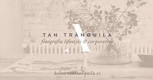 TAN TRANQUILA - FOTOGRAF?A