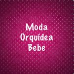MODA ORQUIDEA BEBE